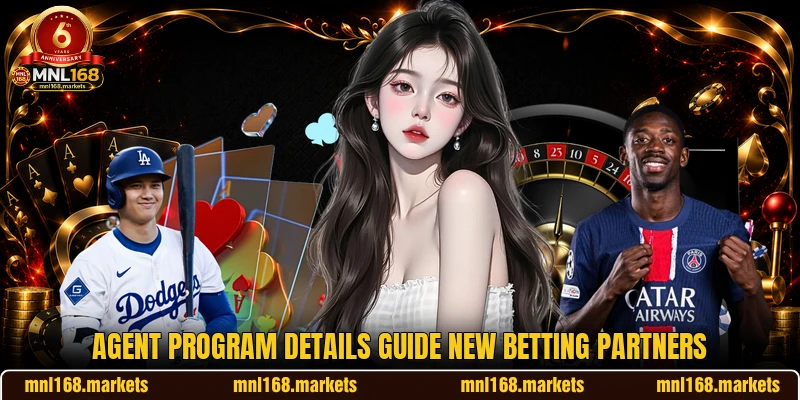 Agent program details guide new betting partners