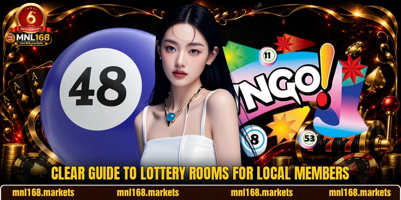 Clear guide to lottery rooms for local members