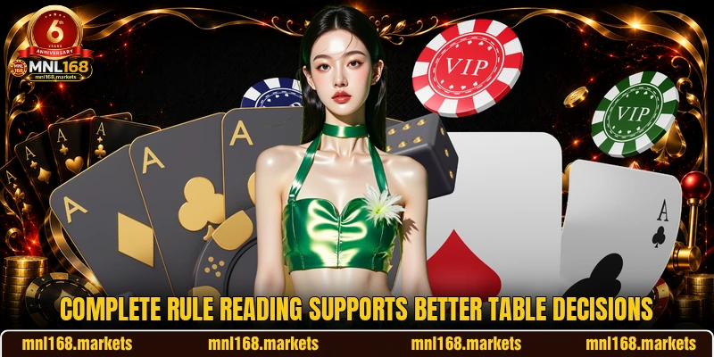 Complete rule reading supports better table decisions Complete rule reading supports better table decisions