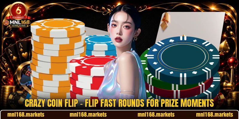 Crazy Coin Flip - Flip Fast Rounds For Prize Moments