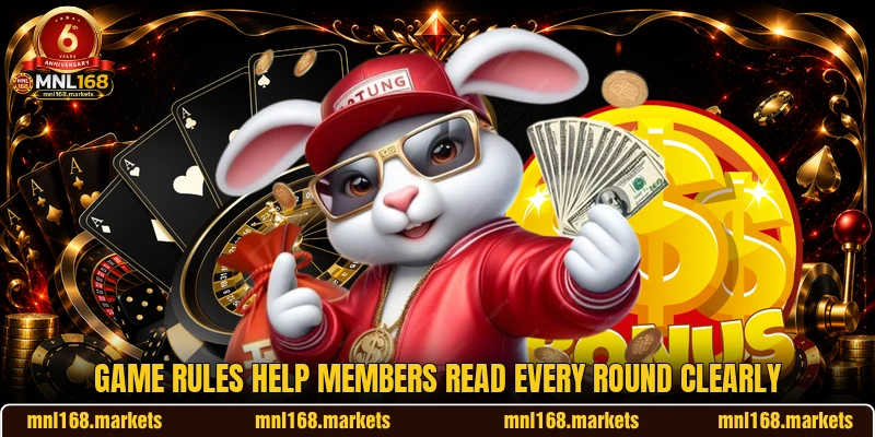 Game rules help members read every round clearly Game rules help members read every round clearly