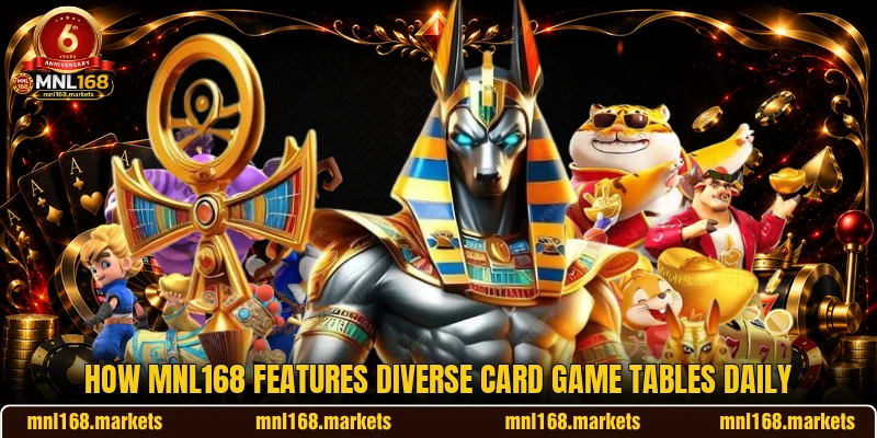 How MNL168 features diverse card game tables daily