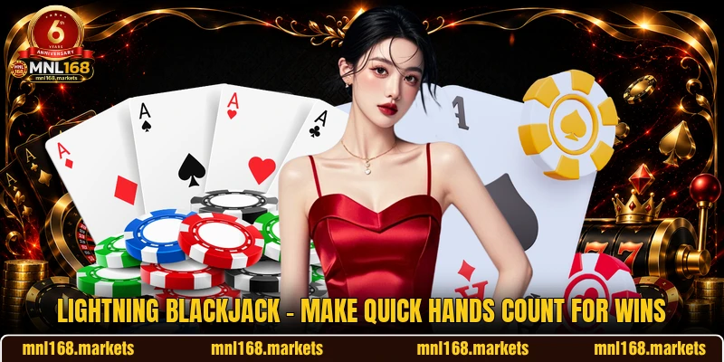 Lightning Blackjack - Make Quick Hands Count For Wins