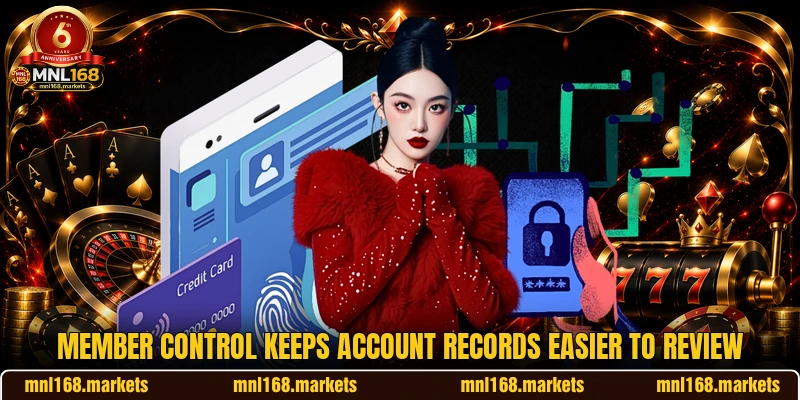 Member control keeps account records easier to review