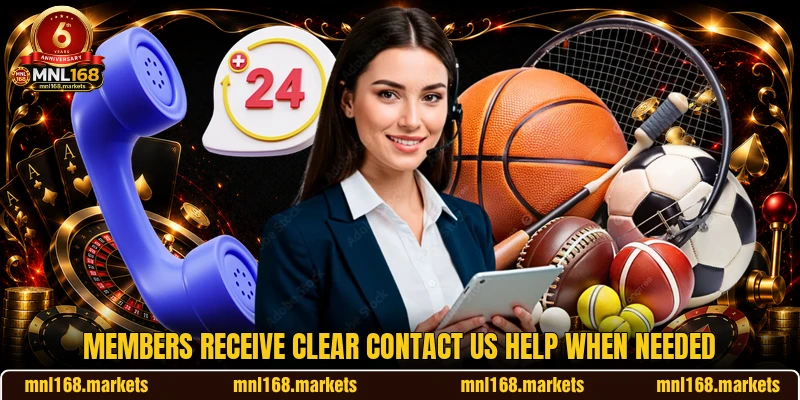 Members receive clear contact us help when needed