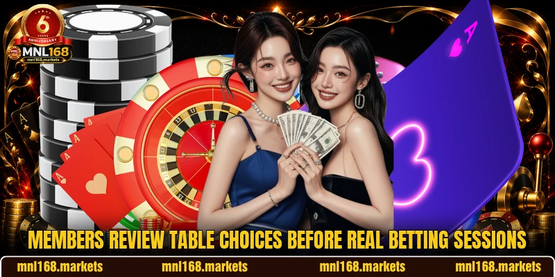 Members review table choices before real betting sessions Members review table choices before real betting sessions