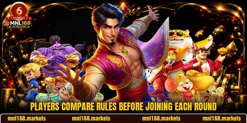 Players compare rules before joining each round