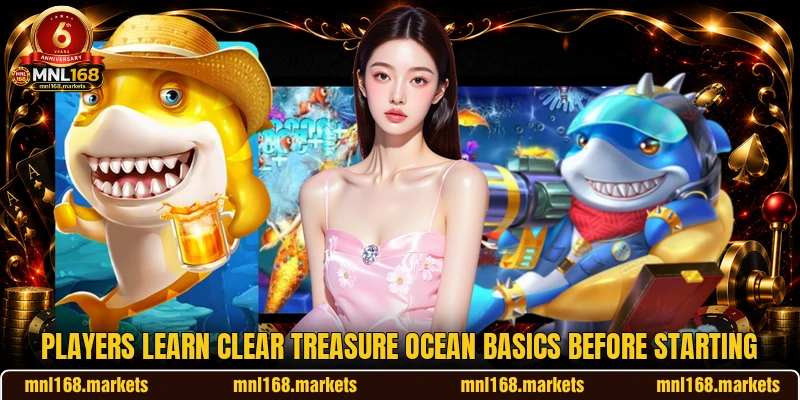 Players learn clear Treasure Ocean basics before starting