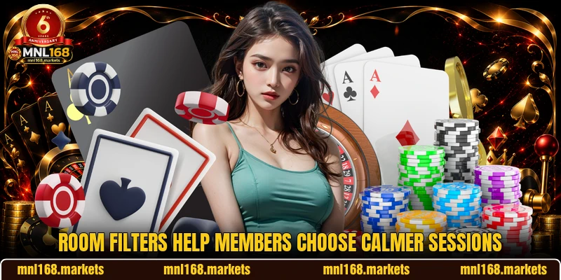Room filters help members choose calmer sessions Room filters help members choose calmer sessions