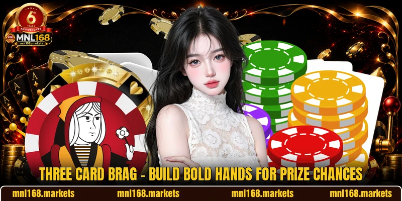 Three Card Brag - Build Bold Hands For Prize Chances
